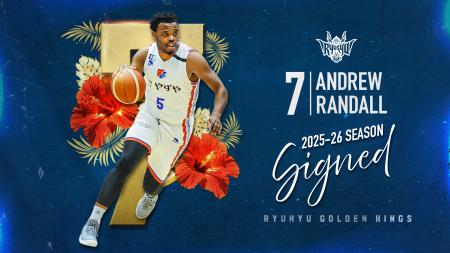 #7 アンドリュー・ランダル選手 短期契約のお知らせ #7 アンドリュー・ランダル選手 短期契約のお知らせ