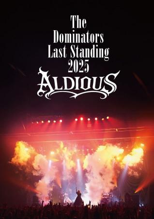 ALDIOUSラストライブ「The Dominat ALDIOUSラストライブ「The Dominat