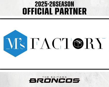 M’s Factory株式会社との2025-26シーズンパートナー契 M’s Factory株式会社との2025-26シーズンパートナー契