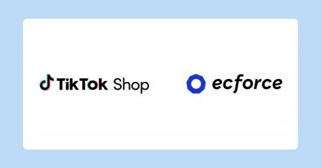 AIコマースプラットフォーム「ecforce」とTikTok Shop AIコマースプラットフォーム「ecforce」とTikTok Shop