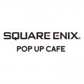 『SQUARE ENIX POP UP CAFE』が大阪・名古屋にも期間 『SQUARE ENIX POP UP CAFE』が大阪・名古屋にも期間