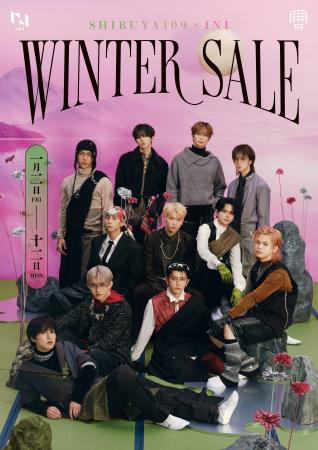 『SHIBUYA109 × INI WINTER SALE』 『SHIBUYA109 × INI WINTER SALE』