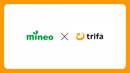 海外eSIMアプリ「トリファ」、mineo(マイネオ)と提 海外eSIMアプリ「トリファ」、mineo(マイネオ)と提