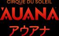 シルク・ドゥ・ソレイユ『アウアナ』のアーティストが シルク・ドゥ・ソレイユ『アウアナ』のアーティストが