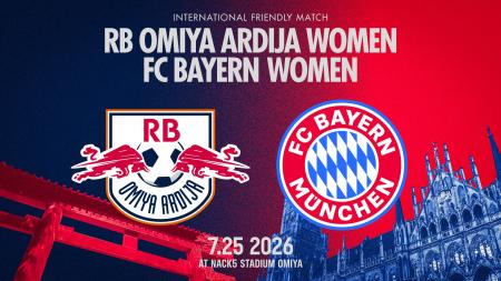 サッカー国際親善試合「RB大宮アルディージャWOMEN vs サッカー国際親善試合「RB大宮アルディージャWOMEN vs