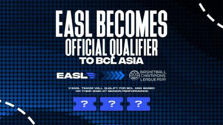 EASL 2026-27シーズンが、BCL Asia 公式予選大会とし EASL 2026-27シーズンが、BCL Asia 公式予選大会とし