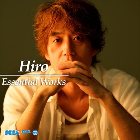 『セガ・クリエイタープレイリスト』第3弾「Hiro - Es 『セガ・クリエイタープレイリスト』第3弾「Hiro - Es