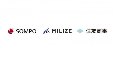 MILIZE、SOMPOホールディングスおよび住友商事と資本 MILIZE、SOMPOホールディングスおよび住友商事と資本