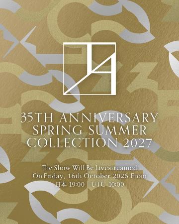 「TAE ASHIDA 35TH ANNIVERSARY SPRING SUMMER COLLEC 「TAE ASHIDA 35TH ANNIVERSARY SPRING SUMMER COLLEC