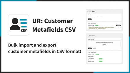【海外向け】EC アプリ「UR: Customer Metafields CSV 【海外向け】EC アプリ「UR: Customer Metafields CSV